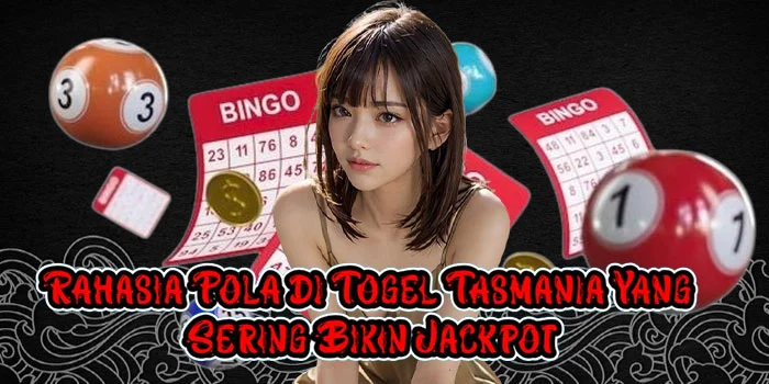 Rahasia Pola di Togel Tasmania Yang Sering Bikin Jackpot