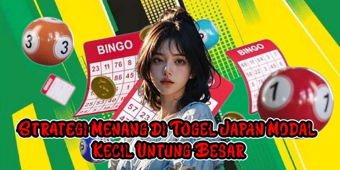 Strategi Menang di Togel Japan Modal Kecil Untung Besar