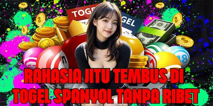 Rahasia Jitu Tembus Di Togel Spanyol Tanpa Ribet